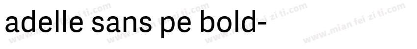 adelle sans pe bold字体转换